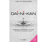 Dai-Ni-Kan. Centomila stagioni dell'anima. Vol. 2 - [Jolly Roger]