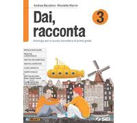 Dai, racconta-Il Novecento e le sue storie. Per la Scuola media. Con ebook. Con espansione online (Vol. 3)