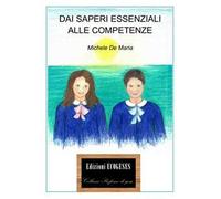 Dai saperi essenziali alle competenze