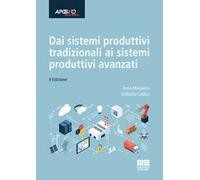 Dai sistemi produttivi tradizionali ai sistemi produttivi avanzati