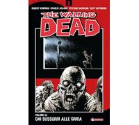 Dai sussurri alle grida - The Walking Dead: 23: Vol. 23