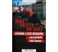 Dai tetti in giù. Chiara Luce Badano raccontata «dal basso»