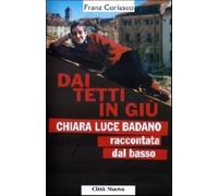 Dai tetti in giù. Chiara Luce Badano raccontata «dal basso»