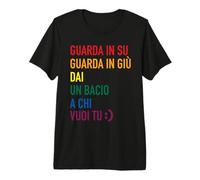 dai Un Bacio a Chi Vuoi Tu Arcobaleno, Regalo Gay Pride LGBT Maglietta Premium