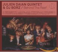 Daian, Julien & Dj Borz - Behind The Reef