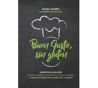 Daiana Lupiañez Buen gusto, sin gluten. (Tascabile)