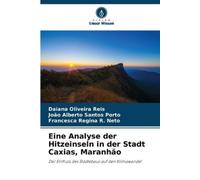 Daiana Oliveira Reis João Alberto Sant Eine Analyse der Hitzeinseln (Tascabile)
