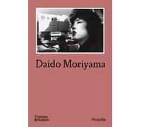 Daido Moriyama Daido Moriyama (Tascabile) Photofile