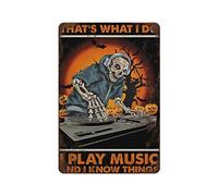 DAIERCY Targa in latta con scritta "I Play Music and I Know Things", cartello in latta con scheletro, per amanti della musica, DJ, stile retrò, fattoria, bar, ristorante, garage, 30,5 x 40,6 cm