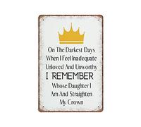 DAIERCY Targa in metallo con scritta in lingua inglese "On The Darkest Days, When I Feel Inadequate, Unloved and Unworthy, I Remember Whose Daughter I Am, Christian", 140 x 200 mm