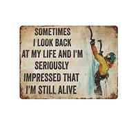 DAIERCY Targa in metallo, stile retrò, poster con pittura in ferro, The Man Climbing - Sometimes I Look Back at My Life, targa decorativa da parete, dimensioni 14,9 x 20,3 cm
