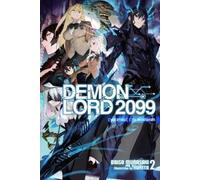 Daigo Murasaki Kureta Demon Lord 2099, Vol. 2 (light novel) (Tascabile)