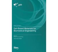 Daihua Fu Jieyu Z Gel-Based Materials for Biomedical Enginee (Copertina rigida)
