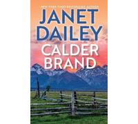 `Dailey, Janet` Calder Brand: A Beautifully Written Historical Romanc Book NUOVO