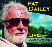 Dailey, Pat - Live... In Spite Of Everything