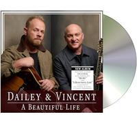 Dailey & Vincent - A Beautiful Life