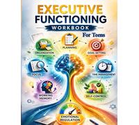 Daily 2 Minutes The Executive Functioning Workbook for Teens-5 Books in 1: Practical Step-by-Step Exercises to Improve Focus, Time Management, ... (Executive Functioning Skills for Life)