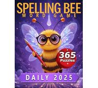 Daily 2025 Spelling Bee: 365 Days of Fun and Engaging Brain Games.