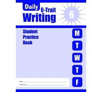 Daily 6-Trait Writing, Grade 6 Individual Student Practice Book (Tascabile)