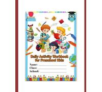 Daily Activity Workbook for Preschool Kids: 60 Fun Coloring, Tracing, Matching & Brain Games for Ages 3-8