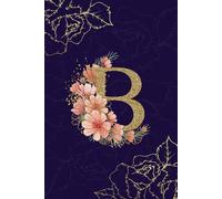 Daily Affirmation, Prayer, Reflection and Gratitude Journal with Scriptures - Initial B Purple and Gold Journal | 180+ Lined Prompted Pages | 6x9 Inch ... for Women and Girls | 6-Month Undated Journal