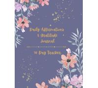 Daily Affirmations & Gratitude Journal: 90 Day Tracker