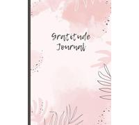 Daily and Weekly Gratitude Journal: A Guided 5-Minute Check-In for Mindfulness and Positivity | 6" x 9" | Pink Pastel Matte Cover