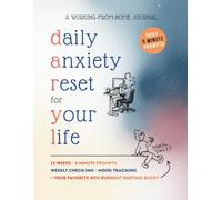 Daily Anxiety Reset Journal for Your Life: 12 Weeks • 5-Minute Prompts • Mood Trackers • Your Favorite Burnout Buddy