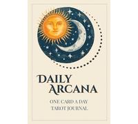 Daily Arcana: One Card a Day Tarot Journal