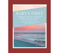 Daily Baby Journal: A log for all your babies' special moments!