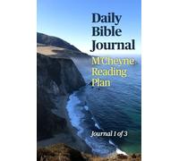 Daily Bible Journal: January - April: M'Cheyne Reading Plan