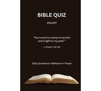 Daily Bible Quiz - January Edition: Daily Questions, Reflection, and Prayer from Genesis