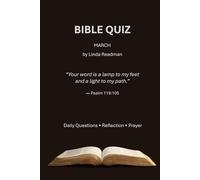Daily Bible Quiz - March Edition: A Daily Scripture Challenge with Reflection and Prayer