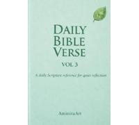Daily Bible Verse Vol. 3: A daily Scripture reference for quiet reflection