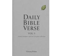 Daily Bible Verse Vol.9: A daily bible reference for quiet reflection