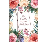 Daily Blood Sugar Tracker: Diabetes Log Book for Adults | Record Glucose, Carbs, Insulin, and Health Notes in One Journal