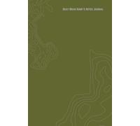 Daily Brain Dump & Notes Journal: Field Edition - Rugged, Practical, Mission-Ready