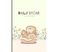 Daily Bread: A Prayer & Gratitude Journal