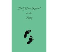 Daily Care Record for the Baby: A Preparation of Self with Scripture