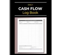 Daily Cash Flow Log Book: Cash or Bank bookkeeping | Accounting Ledger | Daily Financial Records | Small Businesses | 110 Pages | 8.5" x 11"