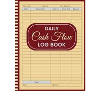Daily Cash Flow Log Book: Large Daily Cash Book and Financial Record Journal | Petty Cash Ledger Book | Financial Record Keeping Notebook for Business