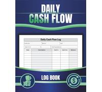Daily Cash Flow Log Book | Simple Income & Expense Tracker for Small Business & Personal Use