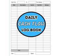 Daily Cash Flow Log Book: The Ultimate Business Finance Tracker for Startups, Side Hustles & Self-Employed Professionals