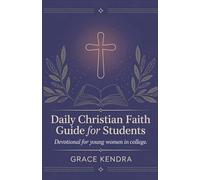 Daily Christian Faith Guide for Students: Devotional for Young Women in College.