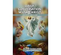 DAILY CONVERSATION WITH CHRIST: AUGUST EDITION