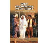 DAILY CONVERSATION WITH CHRIST: “Stay with us, for … the day is now far spent.” (Luke 24:29)