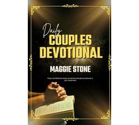 DAILY COUPLES DEVOTIONAL: Prayer And Reflective Stories To Help Find Strength And Direction In Your Relationship