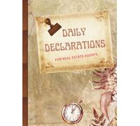Daily Declarations for Real Estate Agents