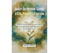 Daily Devotion Guide 2026 Pocket Edition: 365 Days of Spiritual Growth with Daily 5-Minute Reflections for Busy Christians Seeking Encouragement and Rest.