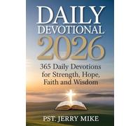 Daily Devotional 2026: 365 Daily Devotions for Strength, Hope, Faith and Wisdom